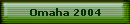 Omaha 2004